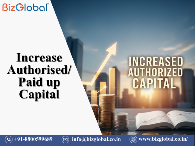 Increase Authorised/Paid Up Capital